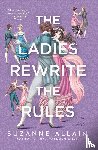 Allain, Suzanne - The Ladies Rewrite the Rules