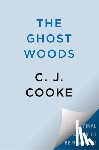 Cooke, C. J. - The Ghost Woods