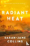 Collins, Sarah-Jane - Radiant Heat