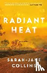 Collins, Sarah-Jane - Radiant Heat