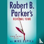 Lupica, Mike - Robert B. Parker's Revenge Tour