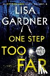 Gardner, Lisa - One Step Too Far