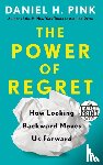 Pink, Daniel H. - Power of Regret