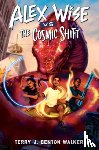 Benton-Walker, Terry J. - Alex Wise vs. the Cosmic Shift