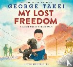 Takei, George, Lee, Michelle - My Lost Freedom