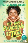 Avant-garde, Zaila - It's Not Bragging If It's True