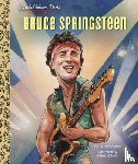 Snyder, Laurel, Ebbeler, Jeffrey - Bruce Springsteen A Little Golden Book Biography