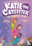 Venable, Colleen A.F., Yue, Stephanie - Katie the Catsitter 4: The Purrfect Plan