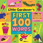 Bernal, Tenisha - Little Gardener's First 100 Words