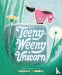 Harris, Shawn - The Teeny-Weeny Unicorn