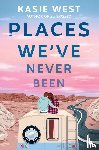 West, Kasie - Places We've Never Been