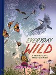 Hunter, Kathryn, Hunter, Bo - Everyday Wild