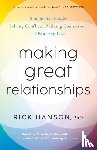 Hanson, Rick - Making Great Relationships