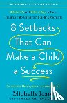 Icard, Michelle - 8 Setbacks That Can Make a Child a Success
