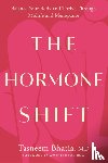 Bhatia, Tasneem - The Hormone Shift