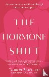 Bhatia, Tasneem, Paltrow, Gwyneth - The Hormone Shift