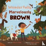 Dixon, Xochitl - Wonderfully, Marvelously Brown