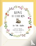 Banks, Vickey - Love Letters to My Baby, Revised and Updated Edition