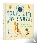 Jeffers, Oliver - YOUR LIFE ON EARTH