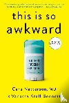 Natterson, Cara, Bennett, Vanessa Kroll - This Is So Awkward