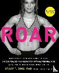 Sims, Stacy T., Yeager, Selene - ROAR, Revised Edition