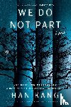 Kang, Han - We Do Not Part