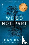 Kang, Han - We Do Not Part