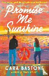 Bastone, Cara - Promise Me Sunshine