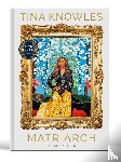 Knowles, Tina - Matriarch