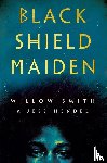 Smith, Willow, Hendel, Jess - Black Shield Maiden