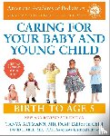 American Academy Of Pediatrics - American Academy Of Pediatrics: Caring for Your Baby and You