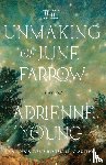 Young, Adrienne - The Unmaking of June Farrow