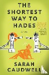 Caudwell, Sarah - Shortest Way to Hades