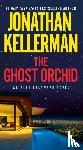 Kellerman, Jonathan - The Ghost Orchid