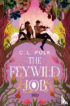 Polk, C. L. - The Feywild Job