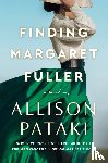 Pataki, Allison - Finding Margaret Fuller