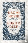 Novik, Naomi - Buried Deep & Other Stories