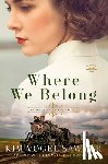 Vogel Sawyer, Kim - Where We Belong