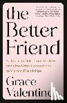 Valentine, Grace - The Better Friend