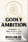 KD, Ruslan - Godly Ambition