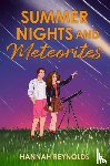 Reynolds, Hannah - Summer Nights and Meteorites