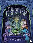 Lincoln, Christopher - Lincoln, C: Night Librarian: A Graphic Novel