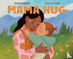 Straub, Emma - Mama Hug
