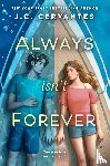 Cervantes, J.C. - Always Isn't Forever