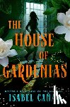 Canas, Isabel - The House of Gardenias