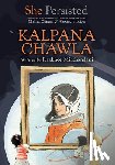 Mirchandani, Raakhee - She Persisted: Kalpana Chawla