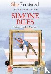 Magoon, Kekla, Clinton, Chelsea - She Persisted: Simone Biles