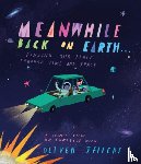 Jeffers, Oliver - Meanwhile, Back on Earth