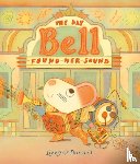 O'Donnell, Lizzy - The Day Bell Found Her Sound