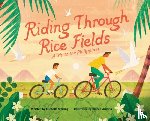 Sterling, Michelle - Riding Through Rice Fields